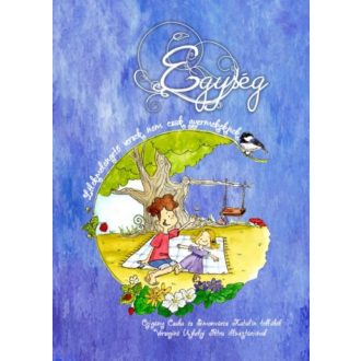 Egység - Lélekmelengető versek nem csak gyermekeknek