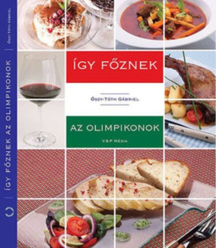 Így főznek az olimpikonok - Őszy-Tóth Gábriel