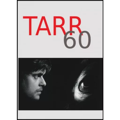 Tarr 60 - Studies in Honour of a distinguished cineast - Eve-Marie Kallen
