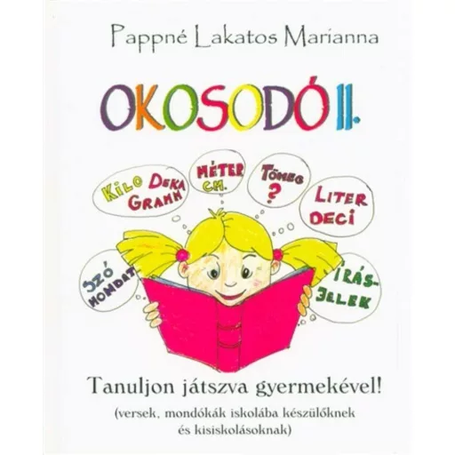 Okosodó II. /Tanuljon játszva gyermekével! (Pappné Lakatos Marianna)