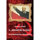 A Bolsevik banzáj - Állambiztonsági történetek - Bálint László