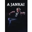 A Jankai - Máthé József (Fiery)