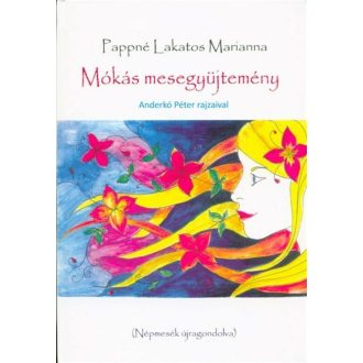 Mókás mesegyűjtemény - népmesék újragondolva