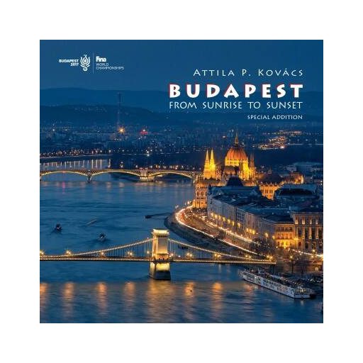 Budapest from sunrise to sunset (special addition) (Attila P. Kovács)