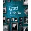 Igazi hősök - 33 magyar (Nyáry Krisztián)