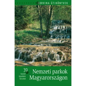 Nemzeti Parkok Magyarországon /39 kiemelt tájvédelmi körzet (Bede Béla)