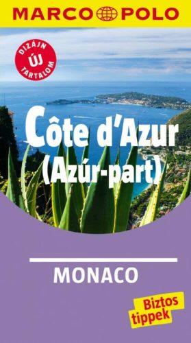 Cote d'Azur - Azúr-part /Marco Polo (Marco Polo Útikönyv)