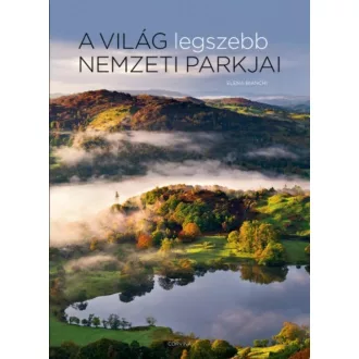 A világ legszebb nemzeti parkjai (Elena Bianchi)