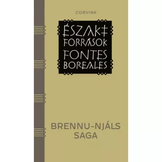 Brennu-Njáls Saga /Északi források - Fontes Boreales (Válogatás)