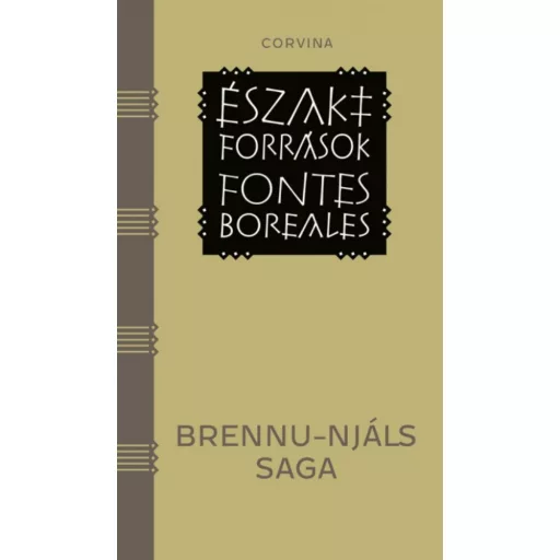 Brennu-Njáls Saga /Északi források - Fontes Boreales (Válogatás)
