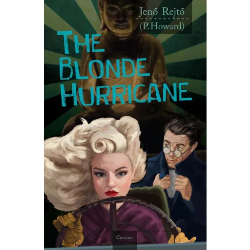 The Blonde Hurricane (A szőke ciklon) - Rejtő Jenő