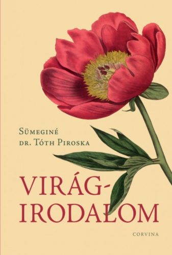 Virágirodalom (Sümeginé Dr. Tóth Piroska)