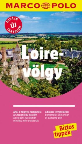 Loire-völgy /Marco Polo (Marco Polo Útikönyv)