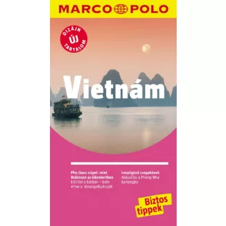 Vietnám - Marco Polo - Új tartalommal!