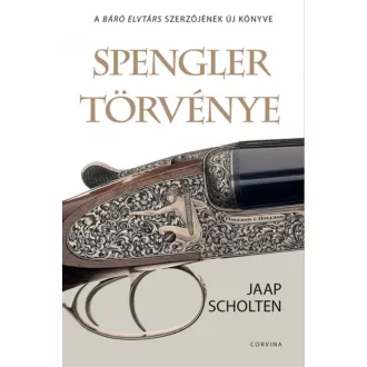 Spengler törvénye (Jaap Scholten)
