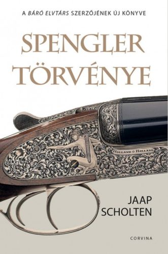 Spengler törvénye (Jaap Scholten)