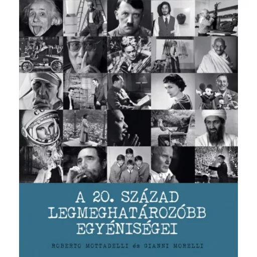 A 20. század legmeghatározóbb egyéniségei (Gianni Morelli)