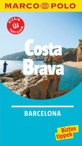 Costa Brava - Barcelona /Maro Polo (Marco Polo Útikönyv)
