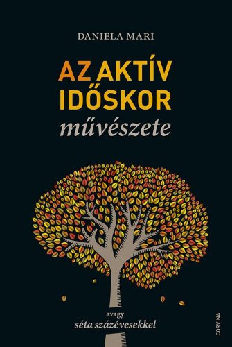 Az aktív időskor művészete (Daniela Mari)