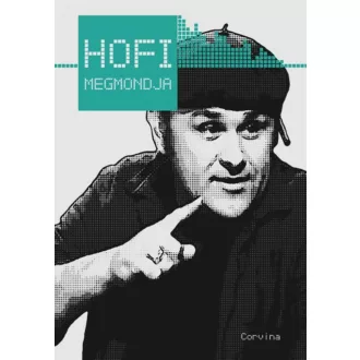 Hofi megmondja (Király Levente (szerk.))