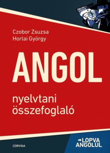 Angol nyelvtani összefoglaló - Lopva angolul (6. kiadás) (Czobor Zsuzsa)