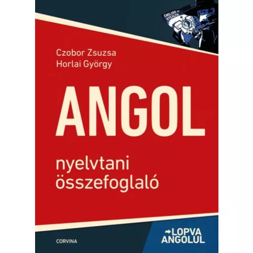 Angol nyelvtani összefoglaló - Lopva angolul (6. kiadás) (Czobor Zsuzsa)