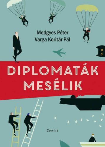 Diplomaták mesélik (Medgyes Péter)