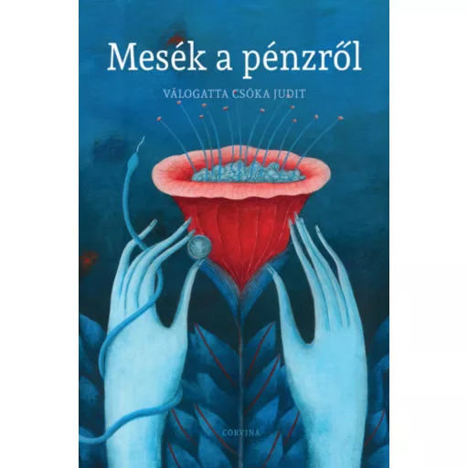 Mesék a pénzről - Csóka Judit