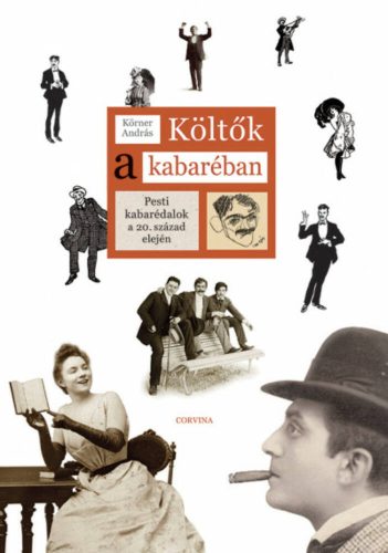 Költők a kabaréban (Körner András)