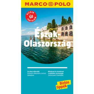 Észak-Olaszország - Marco Polo - ÚJ TARTALOMMAL! (Marco Polo Útikönyv)