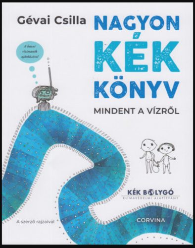 Nagyon kék könyv - Mindent a vízről - Gévai Csilla