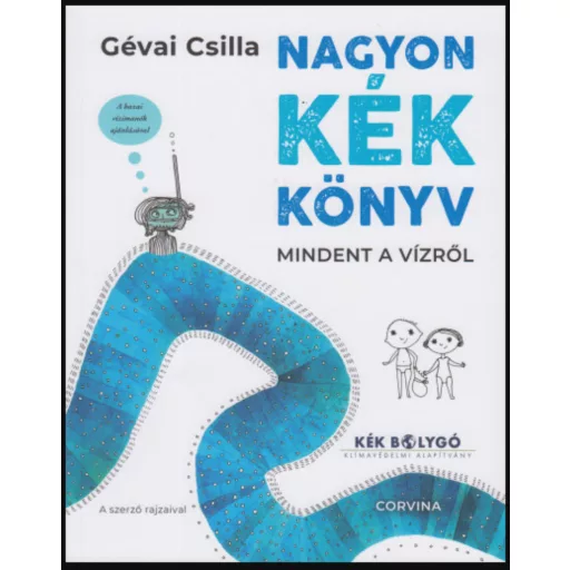 Nagyon kék könyv - Mindent a vízről - Gévai Csilla