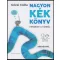 Nagyon kék könyv - Mindent a vízről - Gévai Csilla