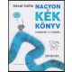 Nagyon kék könyv - Mindent a vízről - Gévai Csilla