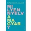 Milyen nyelv a magyar? - Nádasdy Ádám