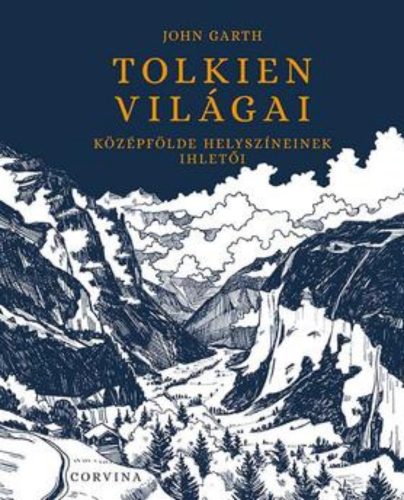 Tolkien világai - John Garth