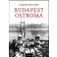 Budapest ostroma - Ungváry Krisztián