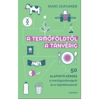 A termőföldtől a tányérig - Marc Dufumier