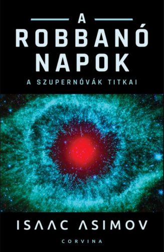 A robbanó Napok - Isaac Asimov