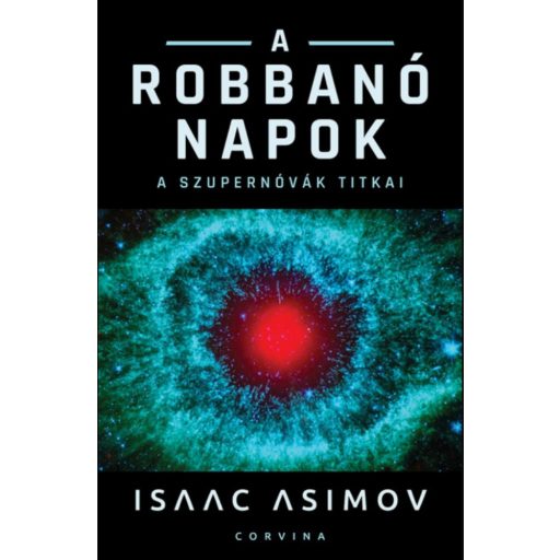 A robbanó Napok - Isaac Asimov