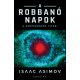 A robbanó Napok - Isaac Asimov