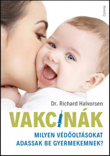 Vakcinák - Milyen védőoltásokat adassak be gyermekemnek?