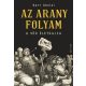 Az arany folyam - A sör életrajza - Bart Dániel