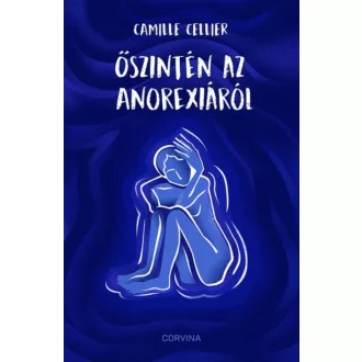 Őszintén az anorexiáról - Camille Cellier