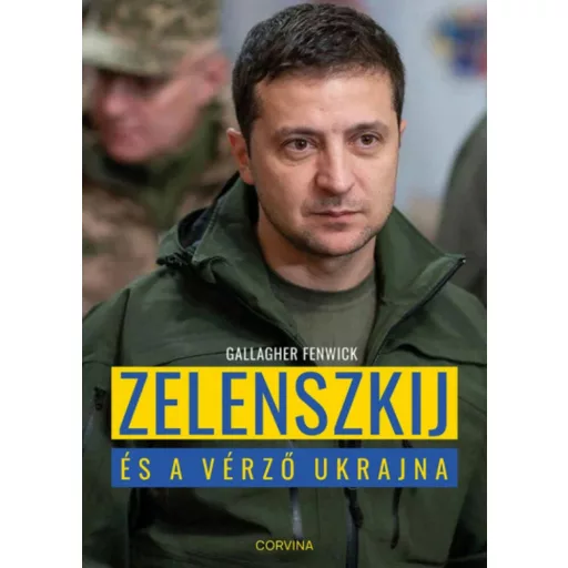 Zelenszkij és a vérző Ukrajna - Gallagher Fenwick