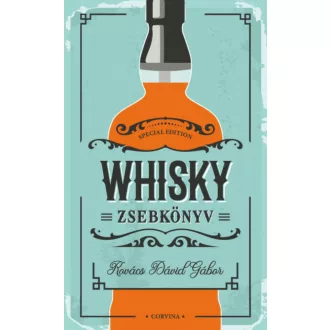 Whisky zsebkönyv - Kovács Dávid Gábor
