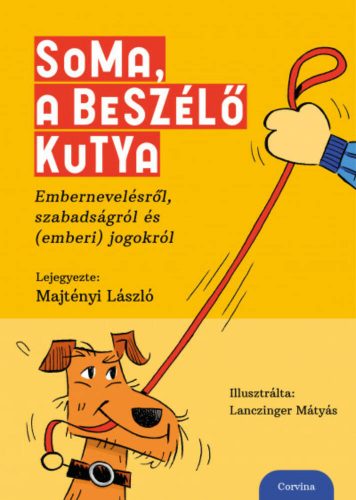 Soma, a beszélő kutya - Majtényi László