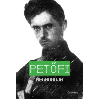 Petőfi megmondja - Király Levente