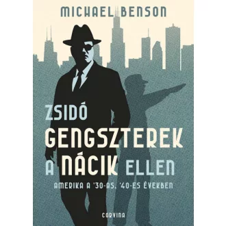 Zsidó gengszterek a nácik ellen - Michael Benson