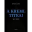 A Kreml titkai - Bernard Lecomte